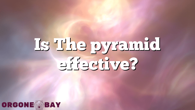 Is The pyramid effective?