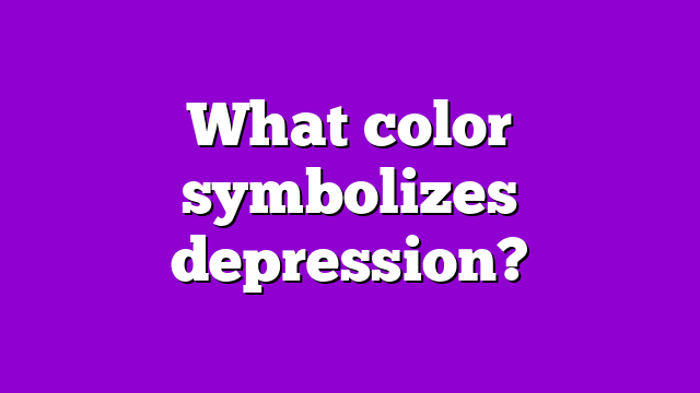 What color symbolizes depression?